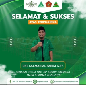 Sahabat Ustad Salman Alfarisi, S.SY ditetapkan secara aklamasi jadi Ketua GP Ansor Kecamatan Campaka 