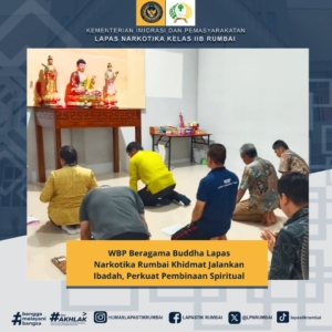 WBP Beragama Buddha Lapas Narkotika Rumbai Khidmat Jalankan Ibadah, Perkuat Pembinaan Spiritual