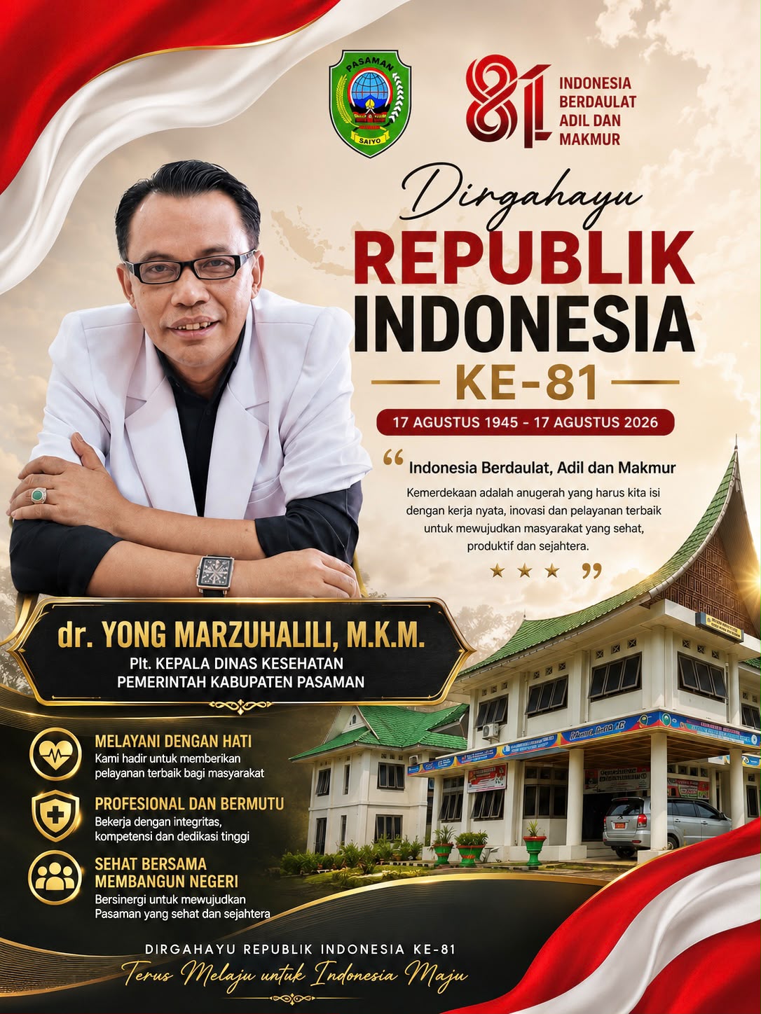 HUT ke-81 RI, dr. Yong Marzuhaili: Kemerdekaan Harus Hadir dalam Akses Kesehatan untuk Seluruh Masyarakat Pasaman