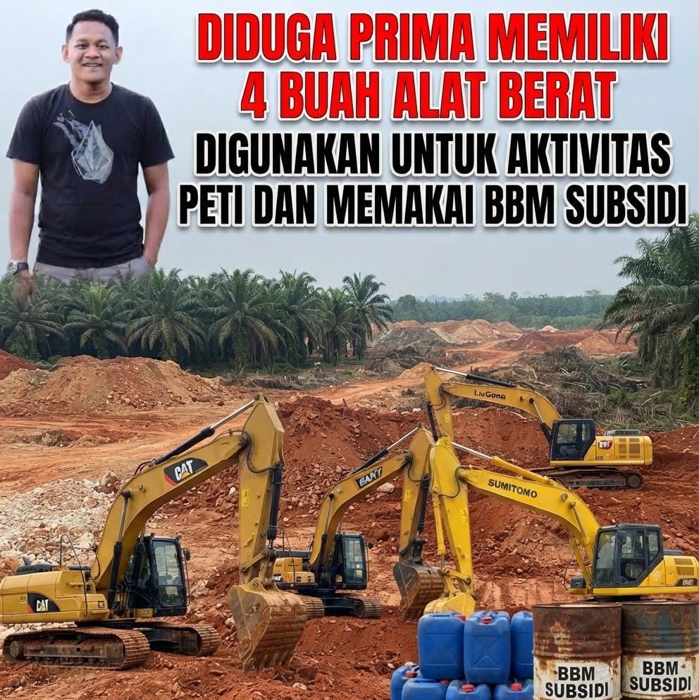 Prima Diduga Kuasai 4 Excavator SANY, CAT, Liugong, Sumitomo Untuk Aktivitas PETI dan Seruput BBM Subsidi